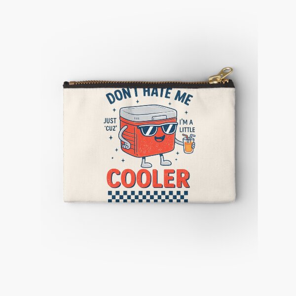 Item preview, Don't Hate Me Just Cuz I'm A Little Cooler designed and sold by legendaryskins.