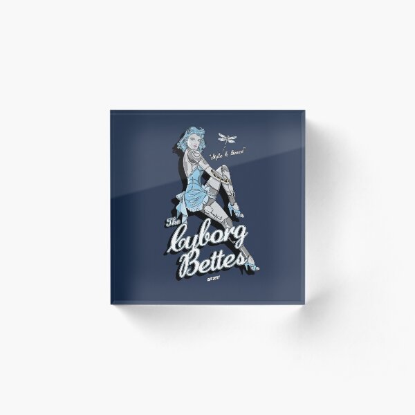Cyborg Bette (Bettes FB Custom) Acrylic Block