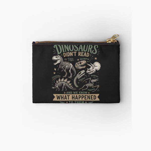 Item preview, Dinosaurs Didn't Read And We Know What Happened To Them designed and sold by legendaryskins.