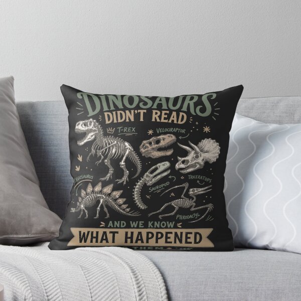 Item preview, Dinosaurs Didn't Read And We Know What Happened To Them designed and sold by legendaryskins.