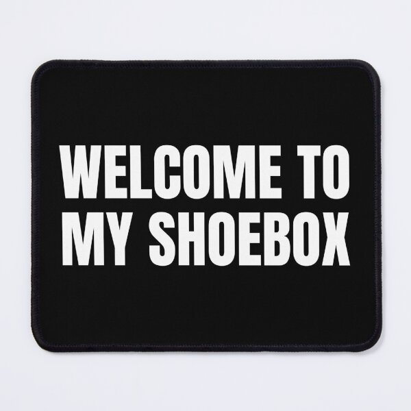 Item preview, Welcome to My Shoebox (White) designed and sold by ShipCrewNation.
