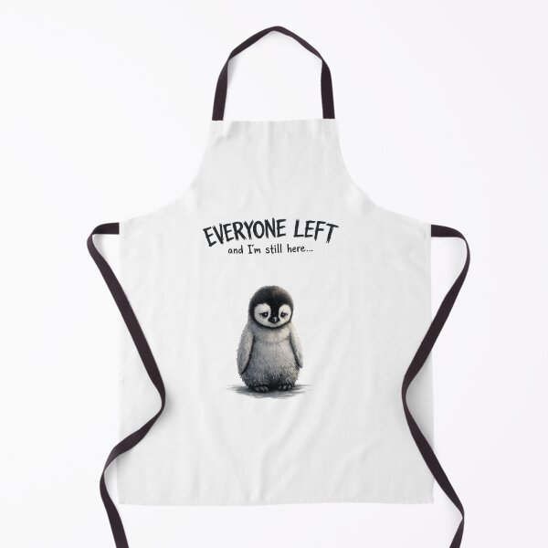 Item preview, Everyone Left and I'm Still Here – Sad Penguin Emotional Vintage Design designed and sold by AMIR PRO .
