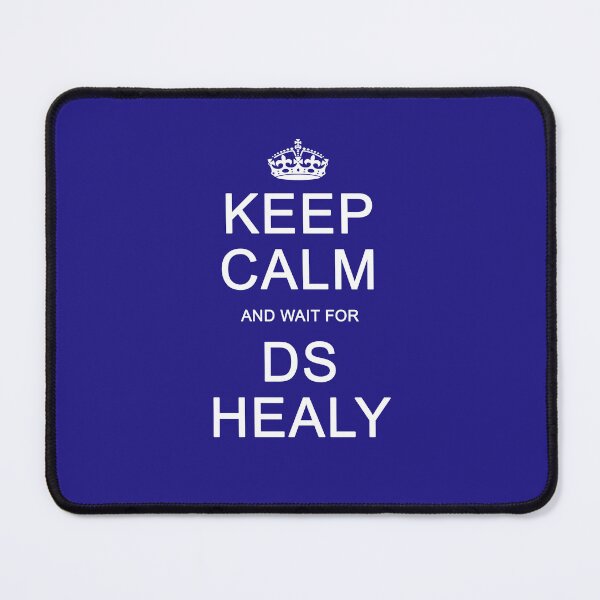 Item preview, Keep Calm and wait for DS Healy designed and sold by Normbot2000.