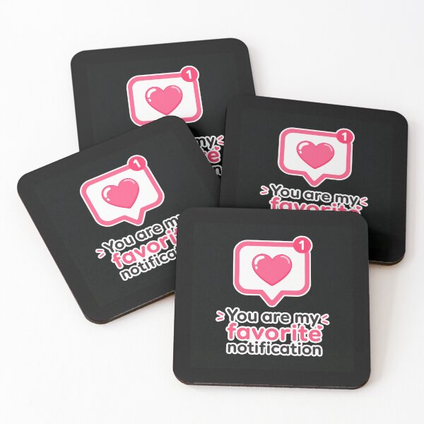 Item preview, You Are My Favorite Notification Cute Romantic Design designed and sold by Aliplus+.