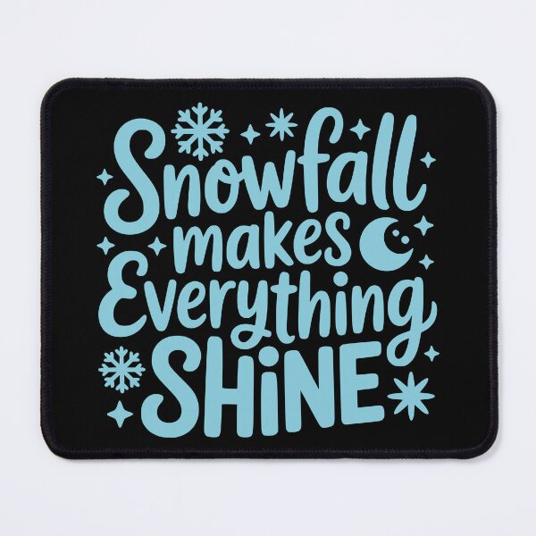 Item preview, Snowfall Makes Everything Shine designed and sold by theartfulaspie.