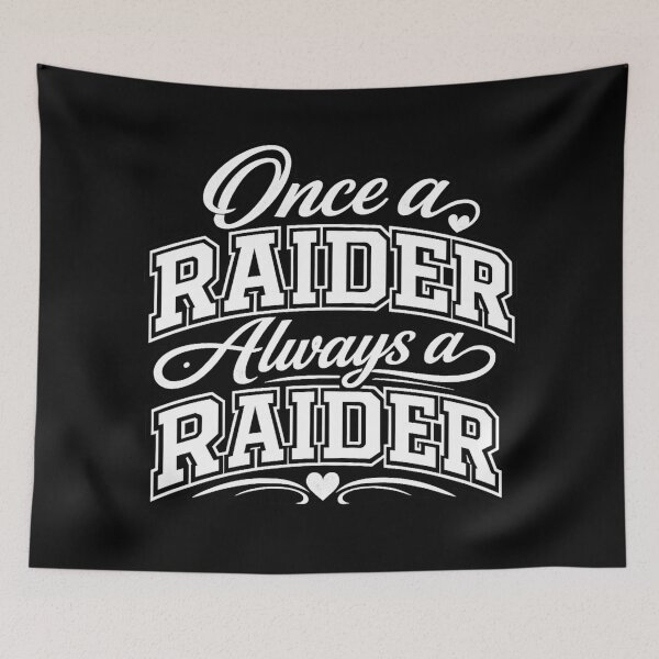 Item preview, Once a Raider Always a Raider designed and sold by My Team Designs.