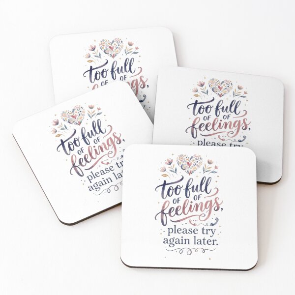 Item preview, Too Full of Feelings, Please Try Again Later | Funny Introvert Mental Health Quote designed and sold by FitEnvy.