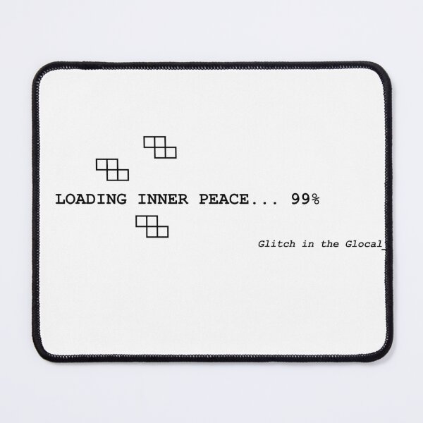 Item preview, Loading Inner Peace 99% – Tipografia Glitch designed and sold by GlocalDialeto.