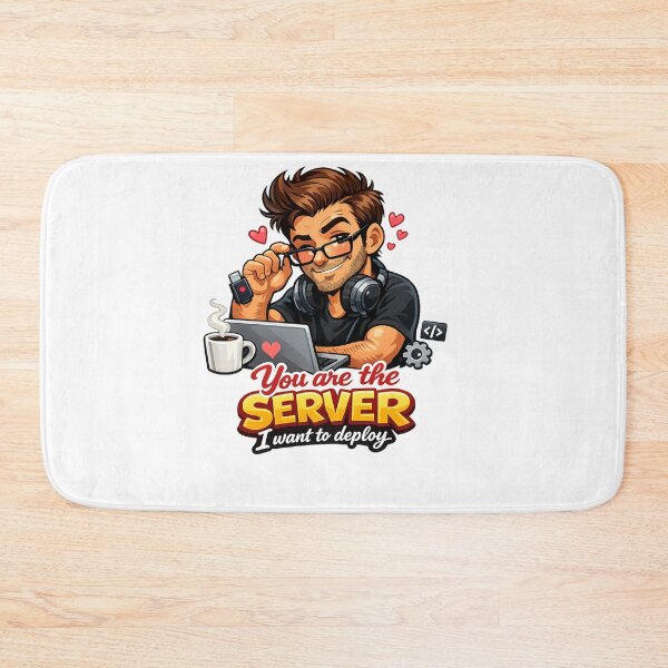 Item preview, You Are the Server I Want to Deploy Web Developer Humor designed and sold by RaulWeirdAndFun.