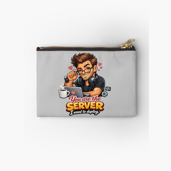 Item preview, You Are the Server I Want to Deploy Web Developer Humor designed and sold by RaulWeirdAndFun.