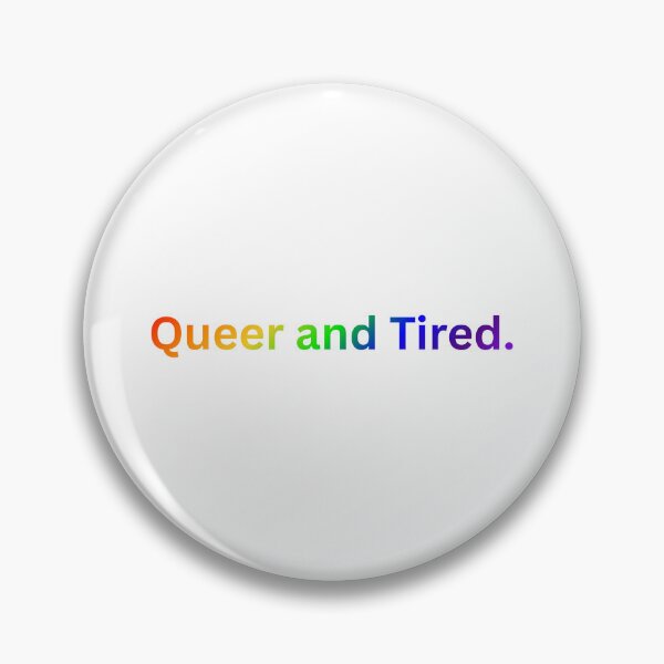 Item preview, Queer and Tired. - Rainbow Text designed and sold by Prideful-Koala.