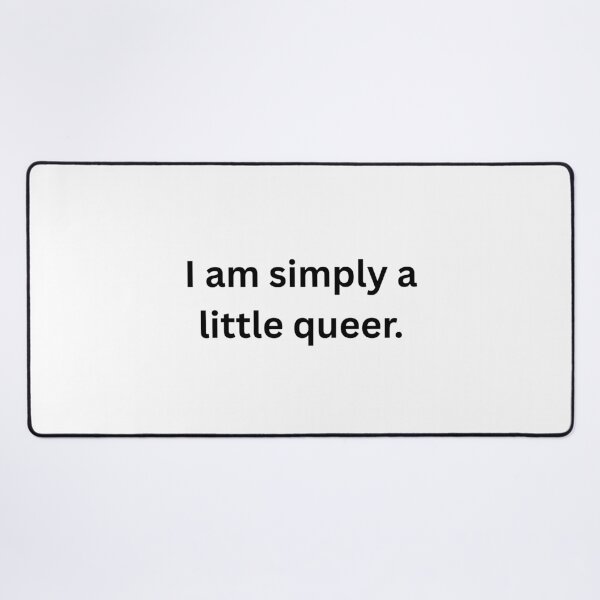 Item preview, I am simply a little queer. - Black Text designed and sold by Prideful-Koala.