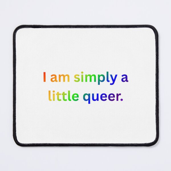 Item preview, I am simply a little queer. - Rainbow Text designed and sold by Prideful-Koala.