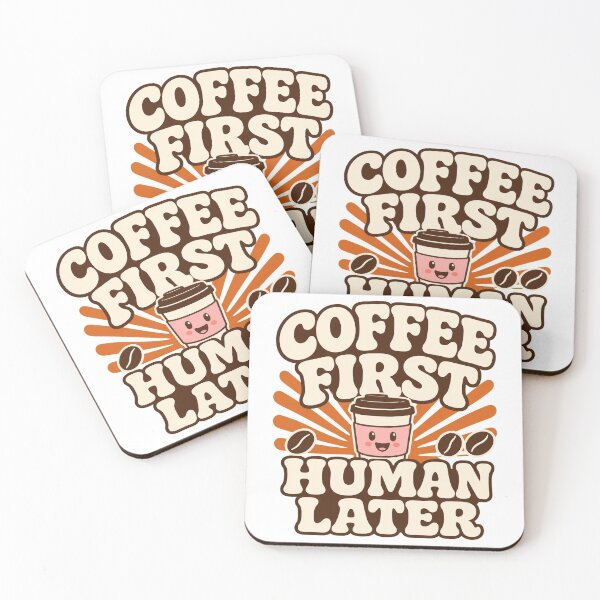 Item preview, Coffee First. Human Later. designed and sold by good-graffity.