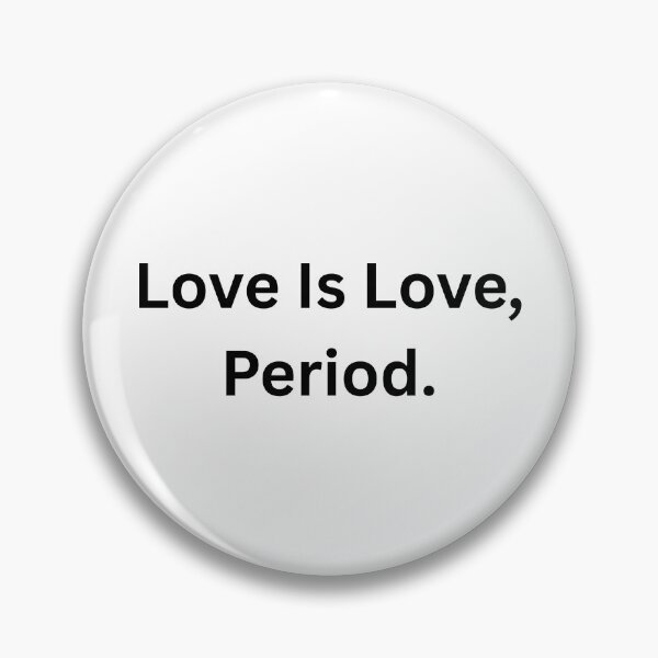 Item preview, Love Is Love, Period. - Black Text designed and sold by Prideful-Koala.
