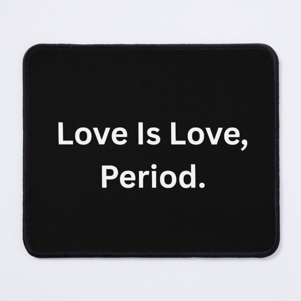 Item preview, Love Is Love, Period. - White Text designed and sold by Prideful-Koala.