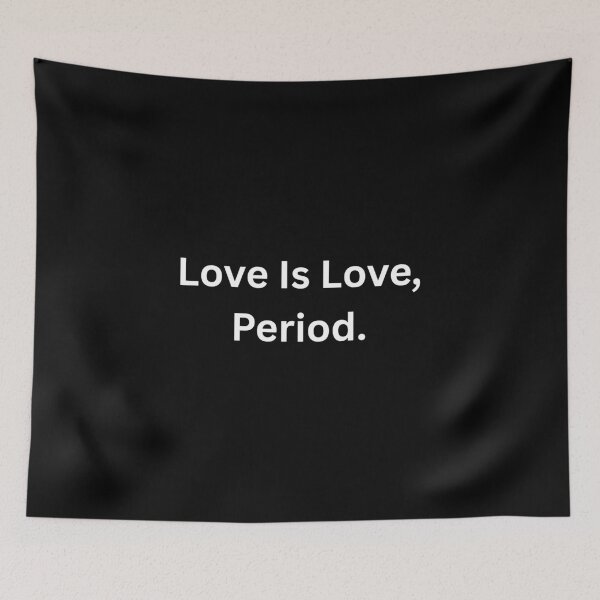 Item preview, Love Is Love, Period. - White Text designed and sold by Prideful-Koala.