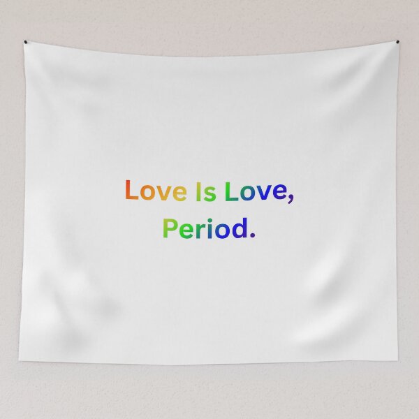 Item preview, Love Is Love, Period. - Rainbow Text designed and sold by Prideful-Koala.