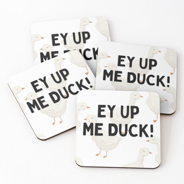 Item preview, Ey up me duck  designed and sold by DesignsByRosieLydia.