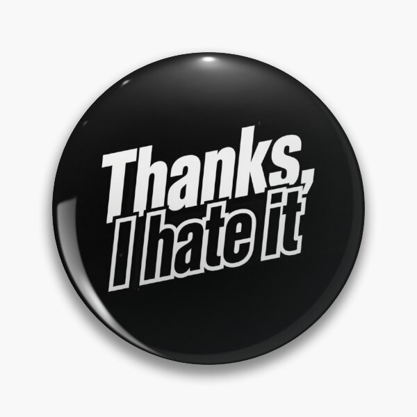 Item preview, Thanks, I Hate It – Funny Sarcastic Typography Quote designed and sold by Inky Accessories.