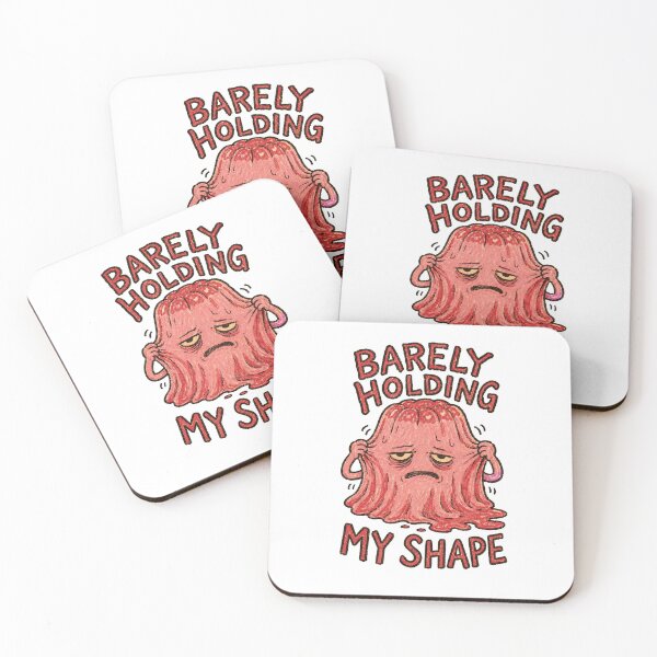 Item preview, Barely Holding My Shape – Funny Melting Blob designed and sold by Lacritsa .