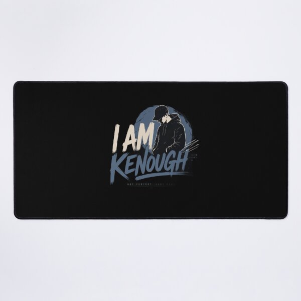 Item preview, I Am Kenough Streetwear Typography | Not Perfect Just Real Motivational Quote designed and sold by Eddy048.
