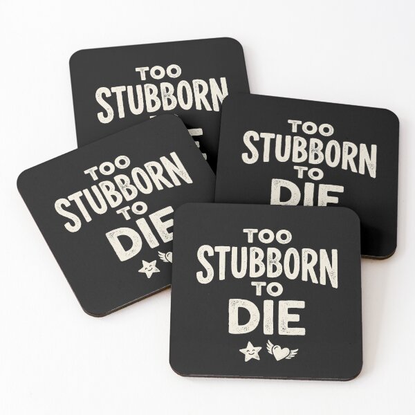 Item preview, Too Stubborn To Die Mental Health Awareness designed and sold by AdamM00297.
