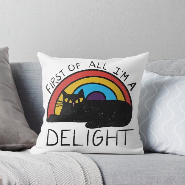 Item preview, First Of All I’m a Delight Cat designed and sold by Stephanie McRae.