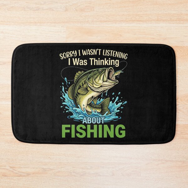 Item preview, Sorry I Wasn't Listening I Was Thinking About Fishing Fisherman Angler Hobby designed and sold by Doodleoub.