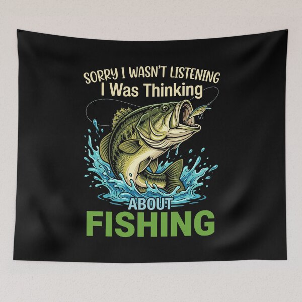 Item preview, Sorry I Wasn't Listening I Was Thinking About Fishing Fisherman Angler Hobby designed and sold by Doodleoub.