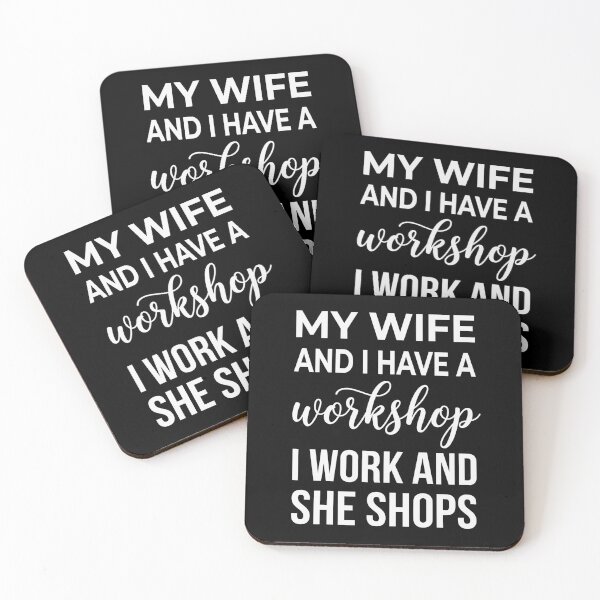 Item preview, My Wife And I Have A Workshop I Work And She Shops Husband Wife Marriage Humor Gift designed and sold by Doodleoub.
