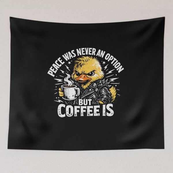 Item preview, Peace Was Never An Option But Coffee Is Funny Meme designed and sold by teemix.