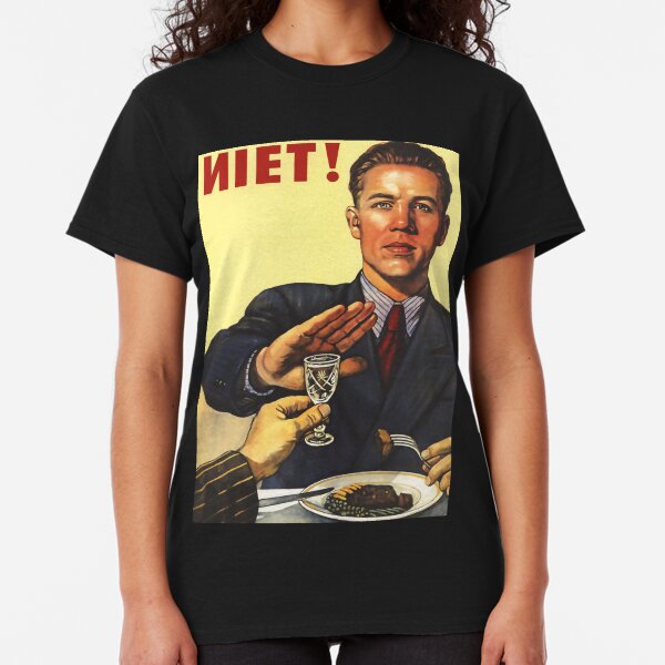 Anti Alcohol Vintage Soviet Propaganda Classic T-Shirt