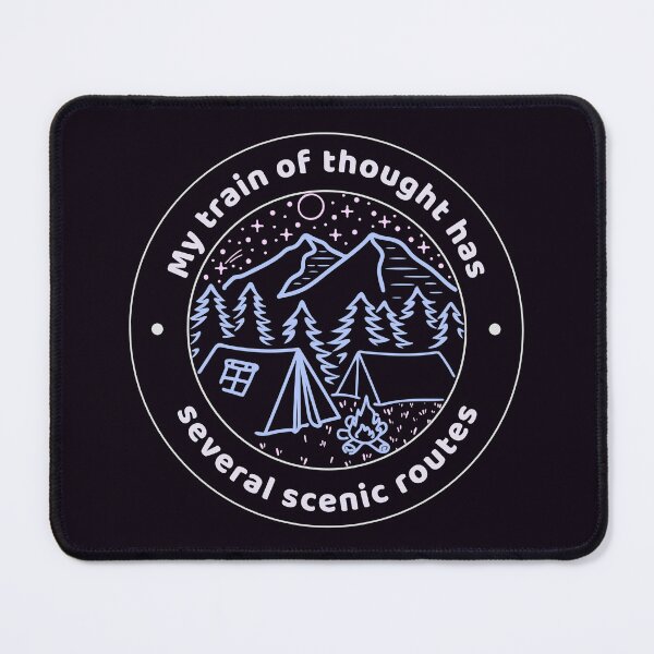 Item preview, My train of thought has several scenic routes (II) designed and sold by MountainRoisin.