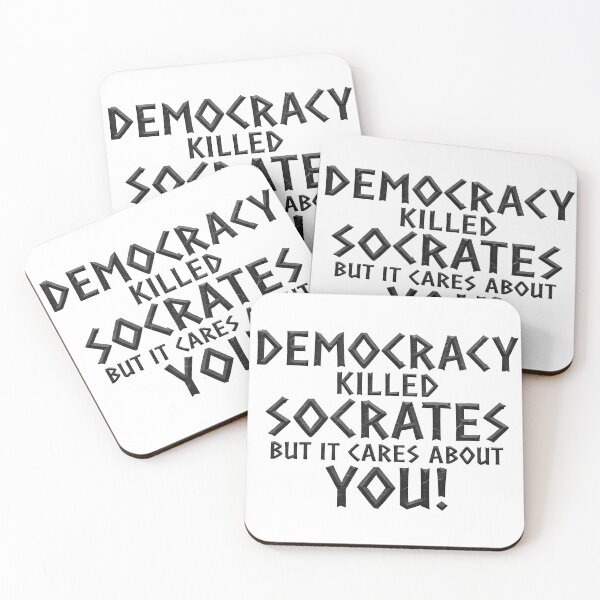 Item preview, DEMOCRACY KILLED SOCRATES, BUT IT CARES ABOUT YOU! designed and sold by Takin-Thepiss.