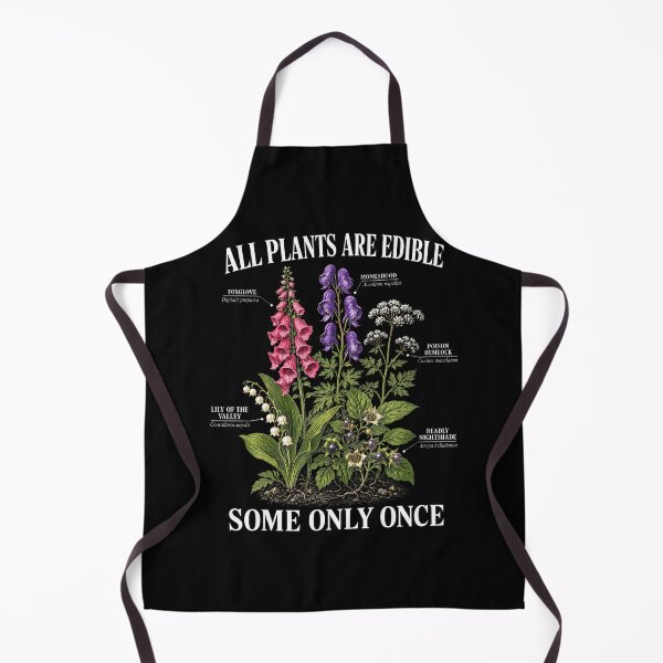 Item preview, All Plants Are Edible Some Only Once Funny Botany Gardening designed and sold by Apparel-Vortex.