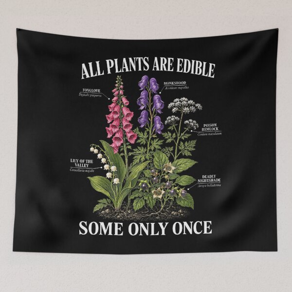 Item preview, All Plants Are Edible Some Only Once Funny Botany Gardening designed and sold by Apparel-Vortex.