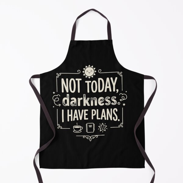 Item preview, Not today, darkness. I have plans mental health designed and sold by AdamM00297.