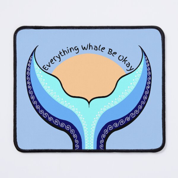 Item preview, Everything Whale Be Okay designed and sold by RollingRecovery.