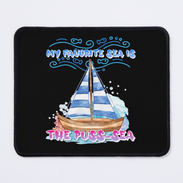 Item preview, My Favorite Sea is The Puss-sea Funny Adult Design designed and sold by DarkRelicStudio.