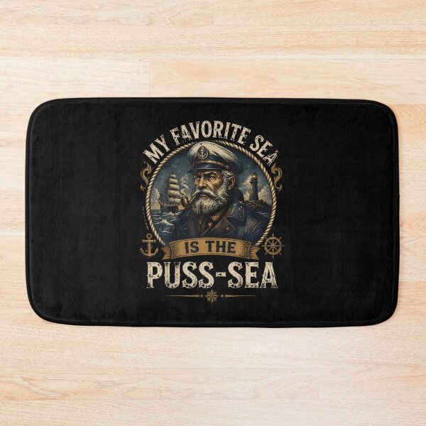 Item preview, My Favorite Sea Is The Puss Sea Inappropriate Dirty designed and sold by Apparel-Vortex.