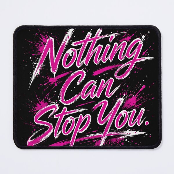 Item preview, Nothing Can Stop You  designed and sold by Geordesign.