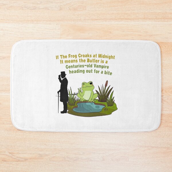 Item preview, Vampire Lore Frog Humor Quote - Is the Butler a Vampire designed and sold by aliyeus.