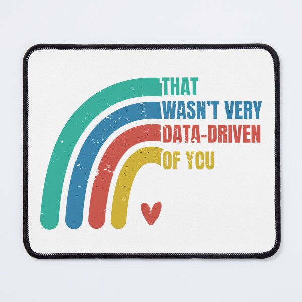 Item preview, That Wasn’t Very Data-driven Of You Retro Vintage - Funny Data designed and sold by Dondonmart.