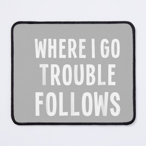 Item preview, Funny Matching Couple Where I Go Trouble Follows designed and sold by GreggRoss.