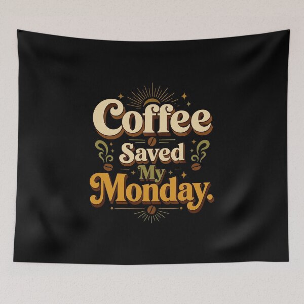 Item preview, Coffee Saved My Monday. | Funny Retro Coffee Typography Design designed and sold by Irene Catchmind.