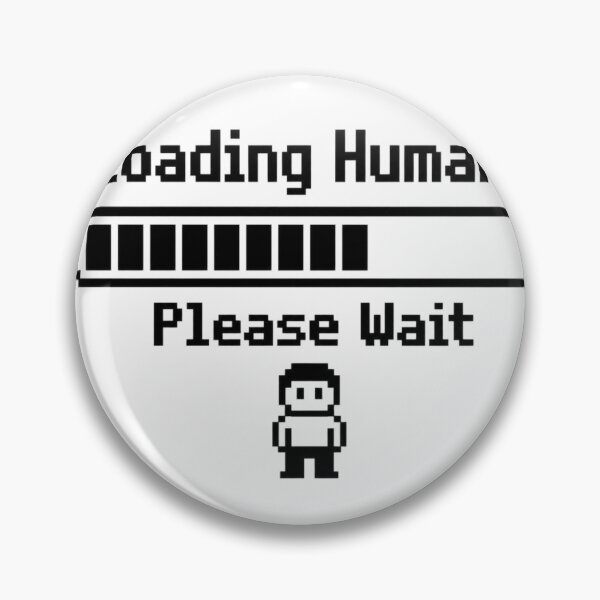 Item preview, Loading Human Please Wait designed and sold by redblink store.