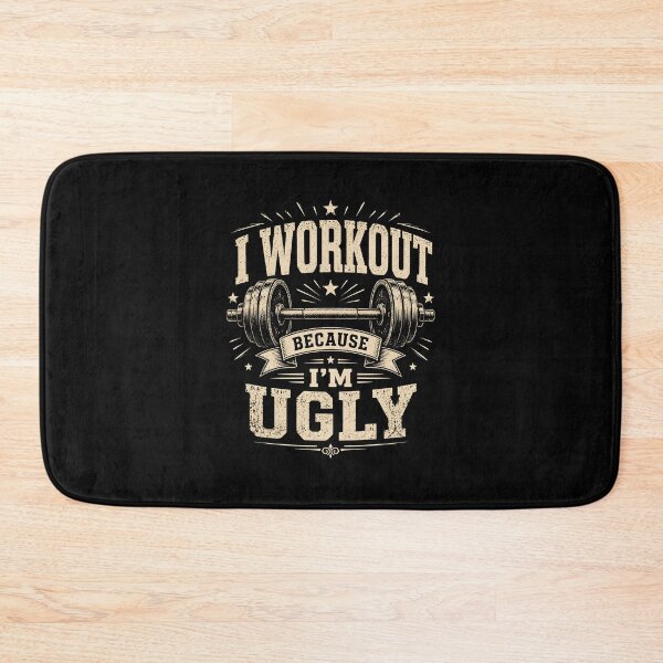 Item preview, I Workout Because I'm Ugly designed and sold by CelidaBonde.
