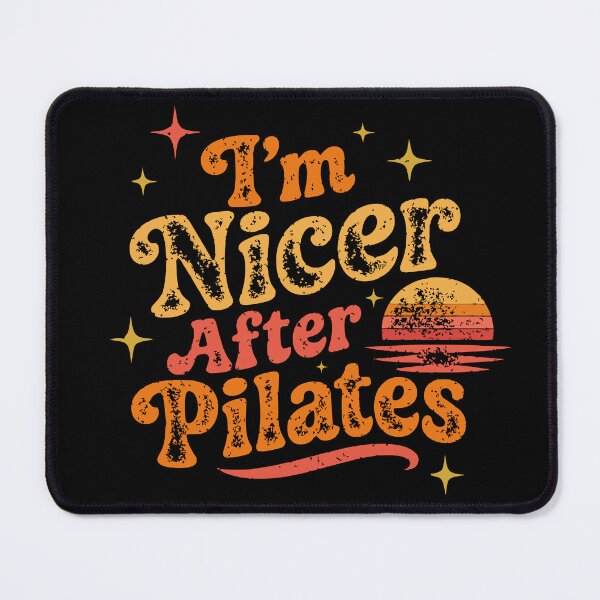Item preview, Distressed Sunset I'm Nicer After Pilates Retro Groovy designed and sold by pookkudesign.