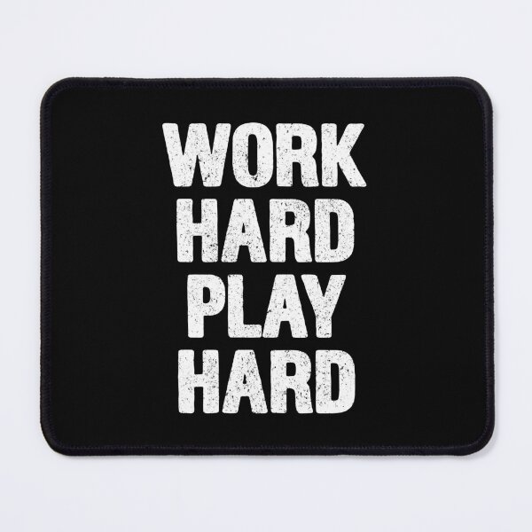 Item preview, Work Hard Play Hard - Motivational Funny Saying designed and sold by asyanavirgifa.